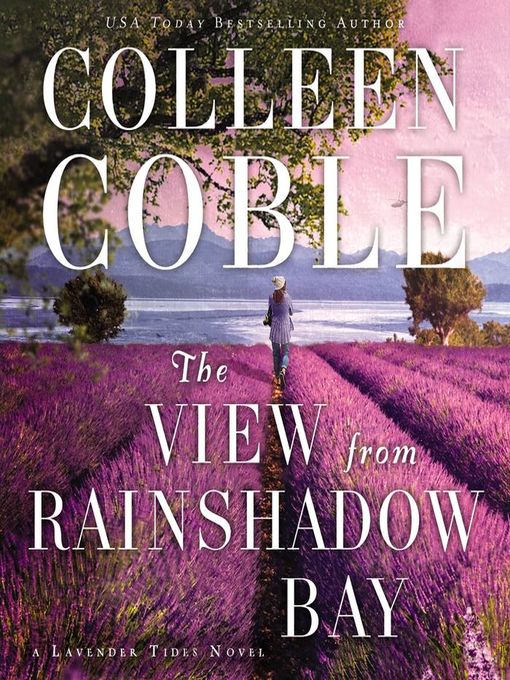 Title details for The View from Rainshadow Bay by Colleen Coble - Available